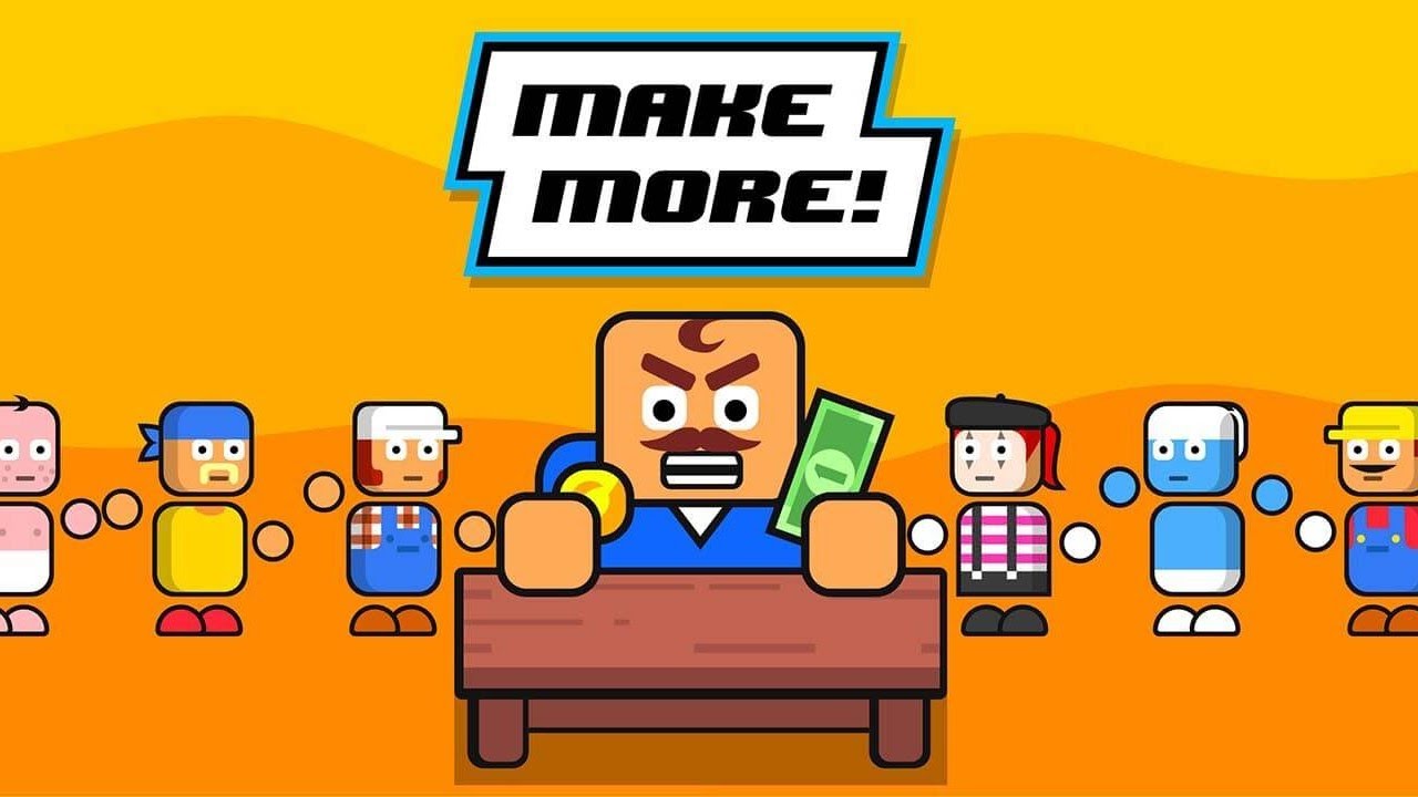 Make More