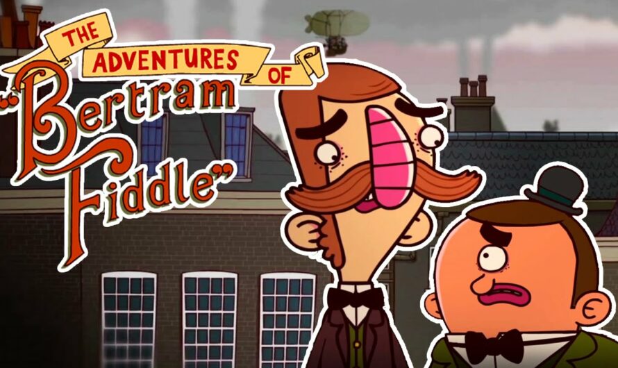 Bertram Fiddle: Episode 1